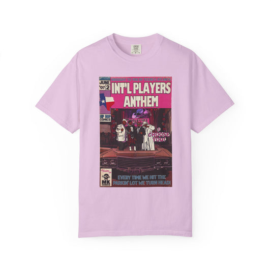 Int’l Players Anthem - Unisex Comfort Colors T-shirt | Hip Hop Graphic Tee, Garment-Dyed Soft Cotton, Relaxed Fit