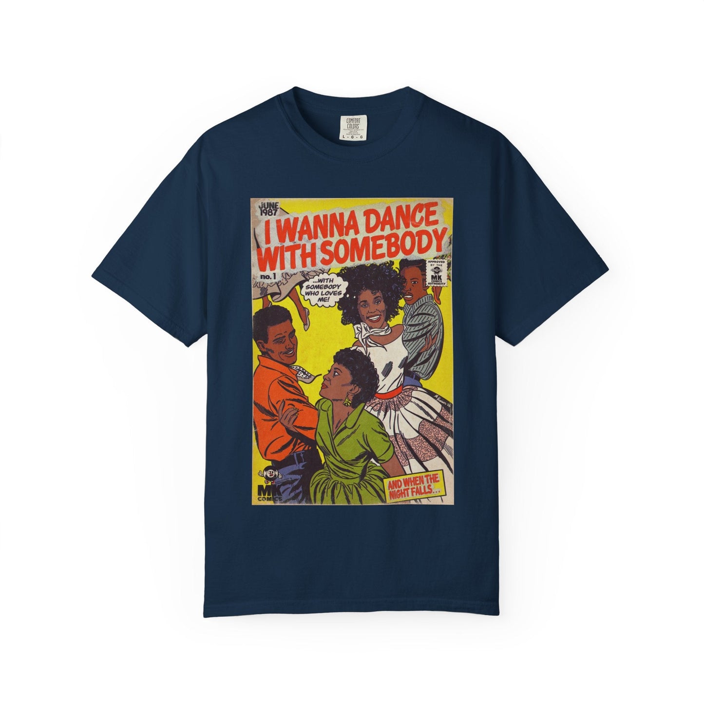 I Wanna Dance with Somebody - Unisex Comfort Colors T-shirt