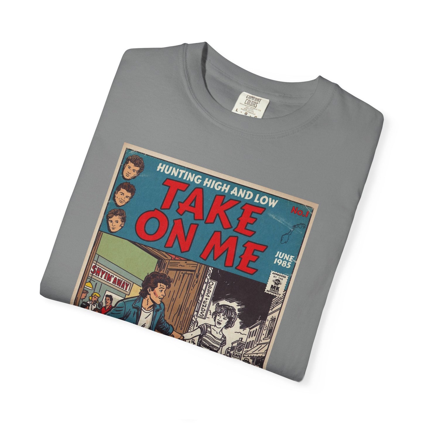 Take On Me - Unisex Comfort Colors T-shirt