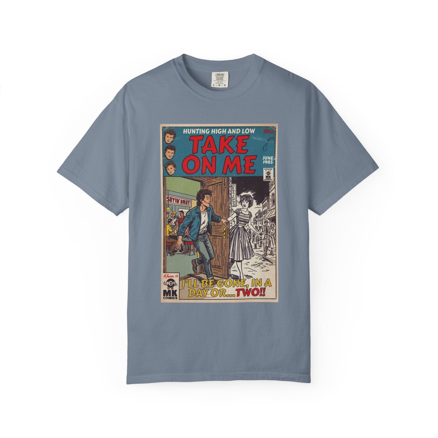 Take On Me - Unisex Comfort Colors T-shirt