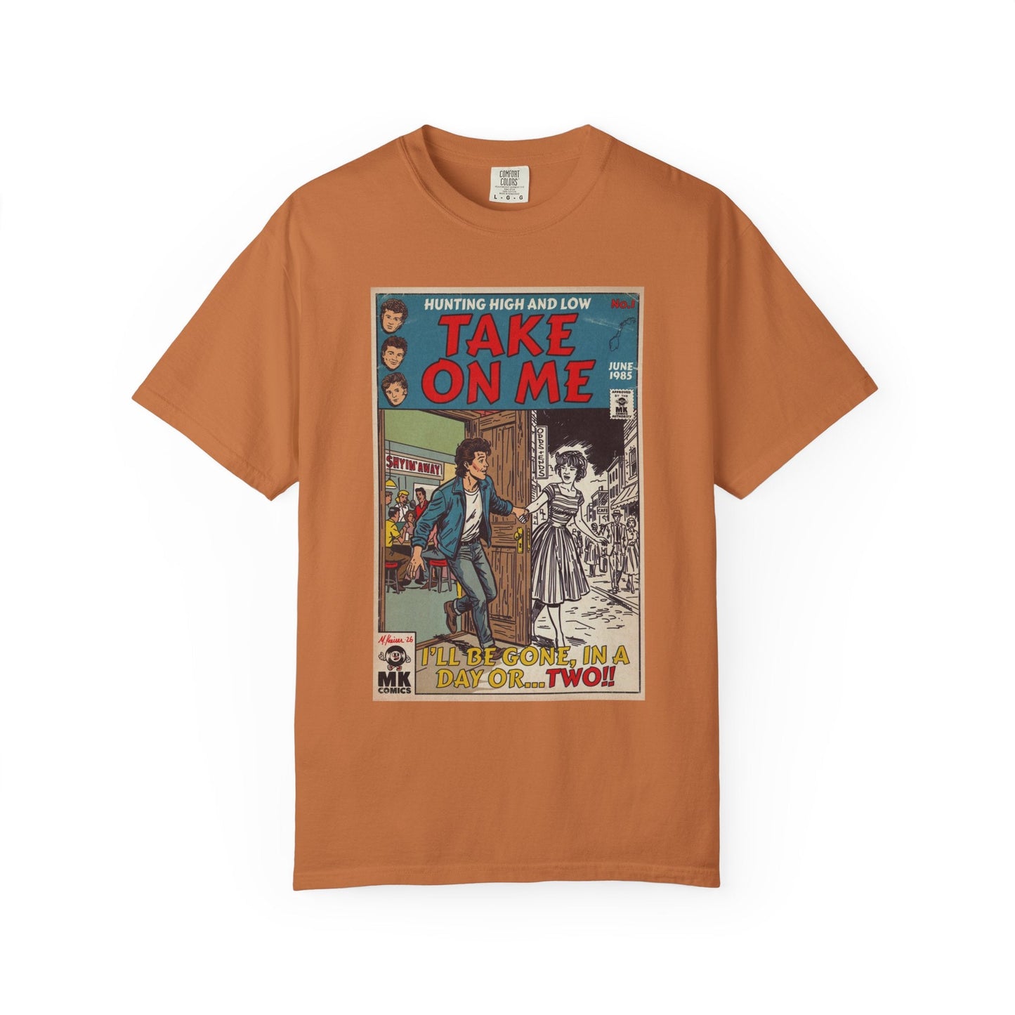 Take On Me - Unisex Comfort Colors T-shirt