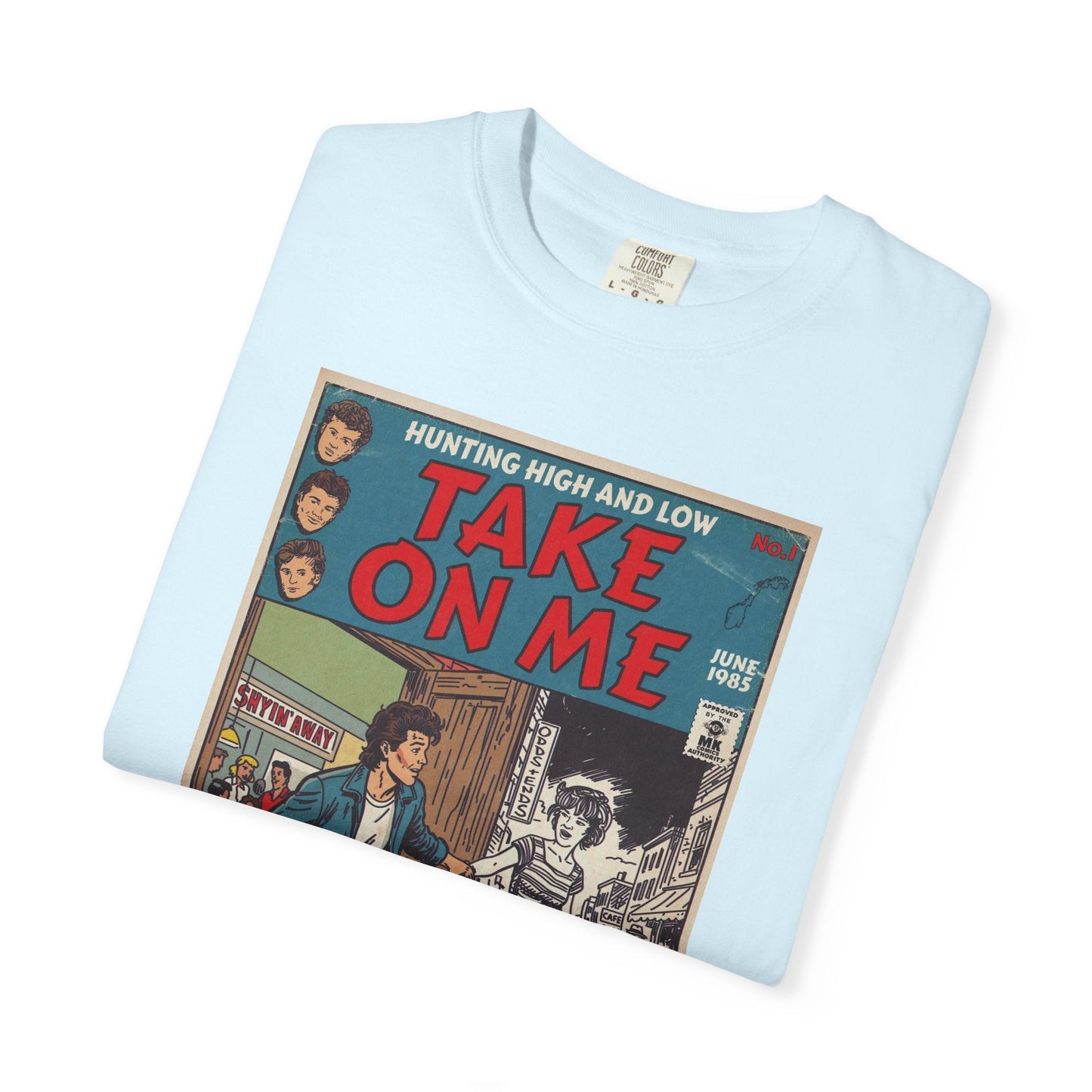 Take On Me - Unisex Comfort Colors T-shirt