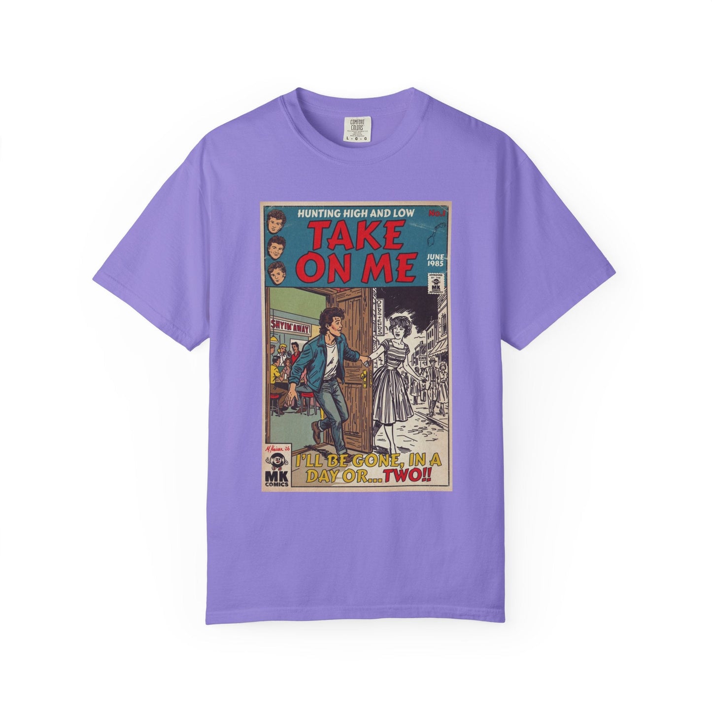 Take On Me - Unisex Comfort Colors T-shirt