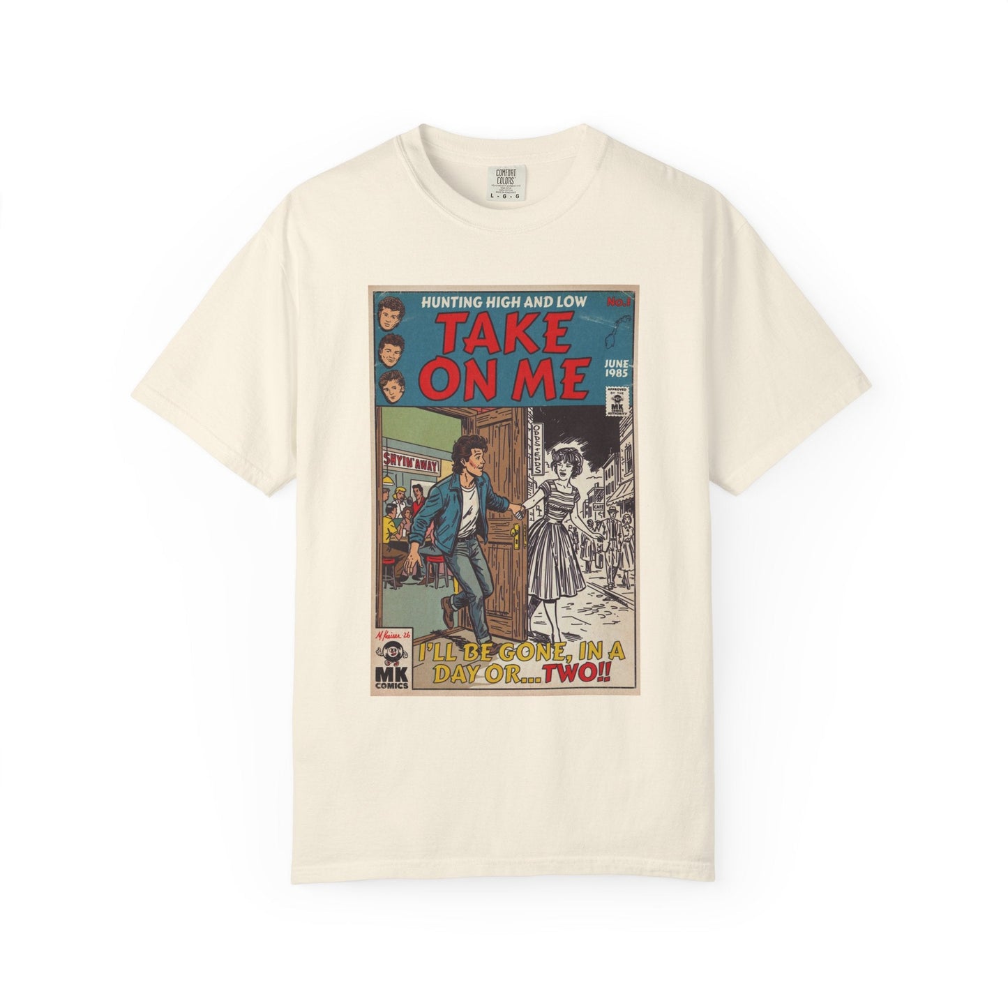 Take On Me - Unisex Comfort Colors T-shirt