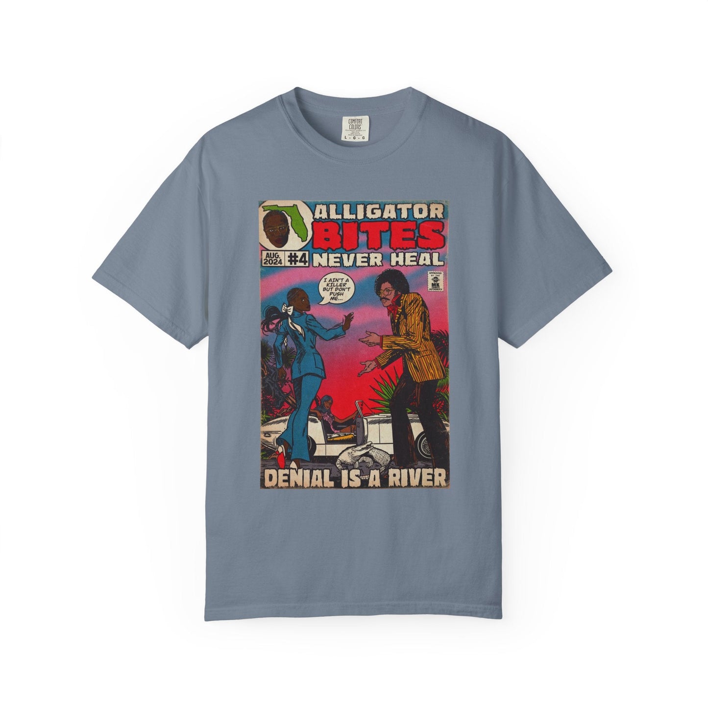 Denial is a River - Unisex Comfort Colors T-shirt
