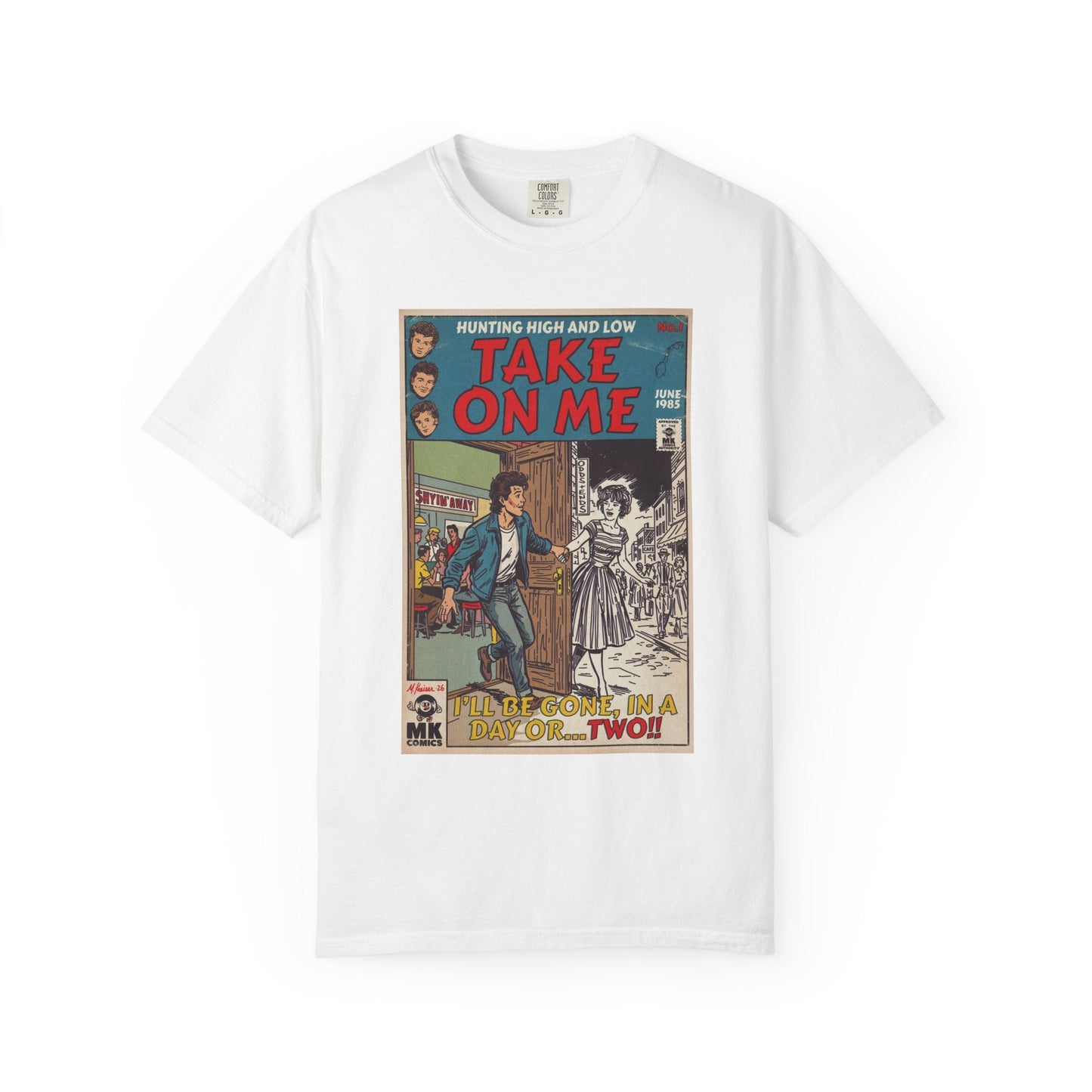 Take On Me - Unisex Comfort Colors T-shirt