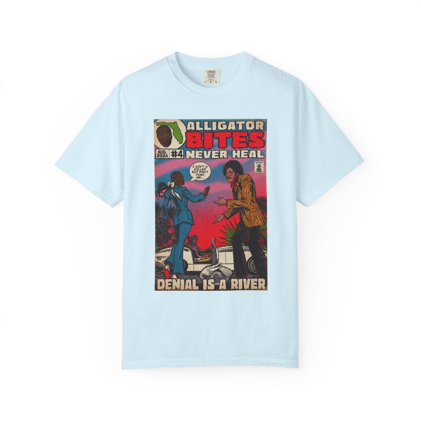 Denial is a River - Unisex Comfort Colors T-shirt
