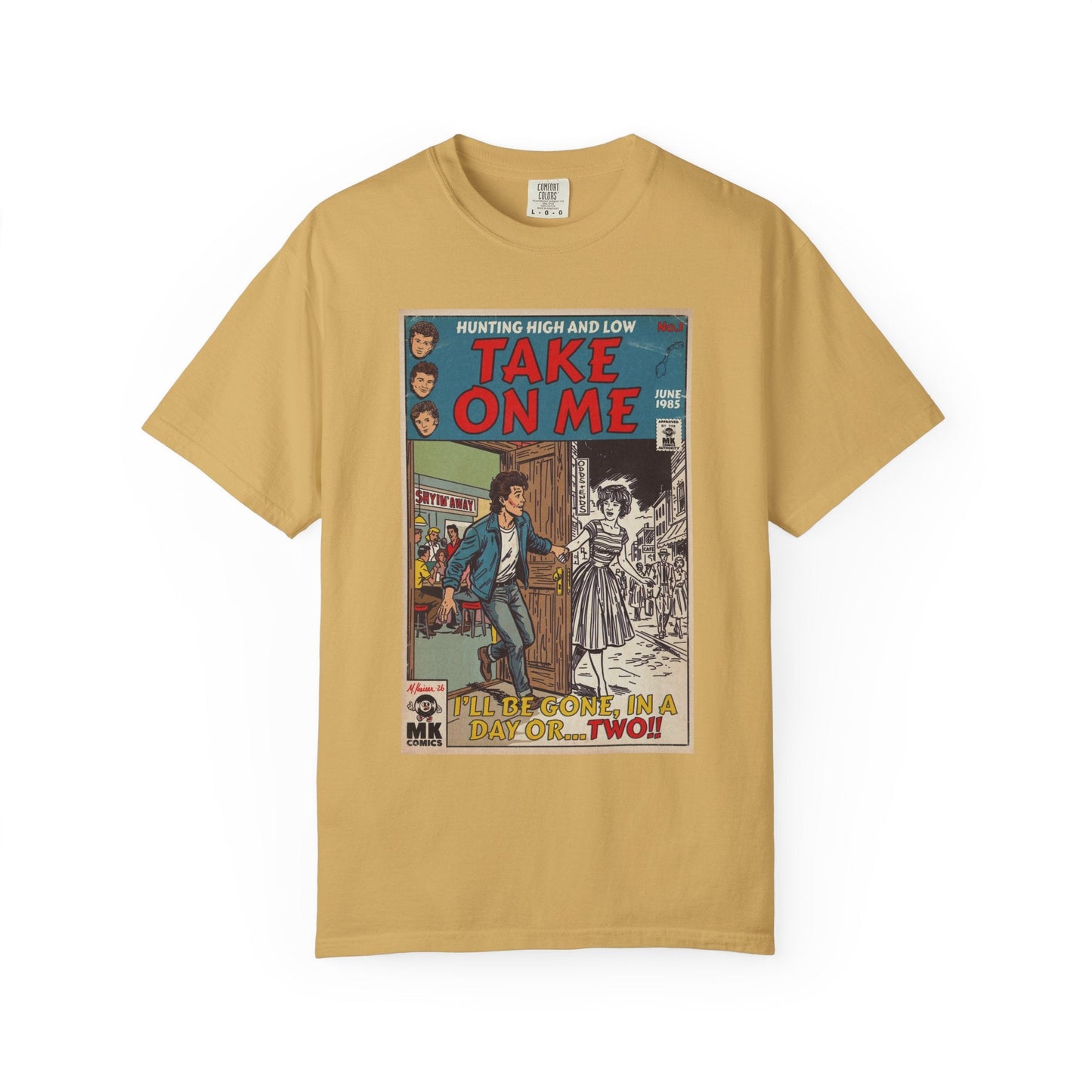 Take On Me - Unisex Comfort Colors T-shirt